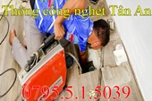 Thông cống nghẹt tại Tân An Long An gọi 0795.5.1.5039 giá rẻ