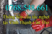 Gọi 0768.548.661-Thông nghẹt bồn cầu tắc tại Vĩnh Thạnh Cần Thơ (Gọi Là Có)