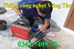 Dịch vụ thông cống nghẹt tại Vũng Tàu gọi 0347.7409.78